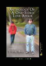 Hall, S: Anthology of a One-Sided Love Affair