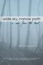 Wide Sky, Narrow Path