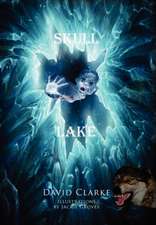 Clarke, D: Skull Lake