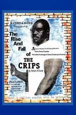 The Rise and Fall of the Crips