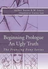 Beginning Prologue an Ugly Truth