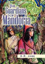 The Guardians of Mandoria