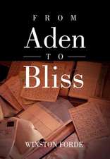 From Aden to Bliss