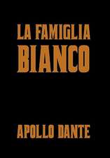 La Famiglia Bianco