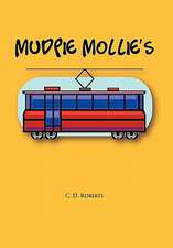 Roberts, C: MUDPIE MOLLIE'S