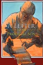 A Letter to My Prodigal Son