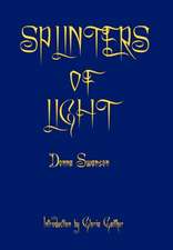 Splinters of Light