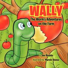 Wally the Worm's Adventures on the Farm