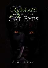 Secrets Behind the Cat Eyes