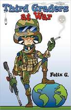 Third Graders at War