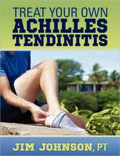 Treat Your Own Achilles Tendinitis