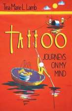 Tattoo - Journeys on My Mind