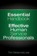 The Essential Handbook for Effective Human Service Professionals