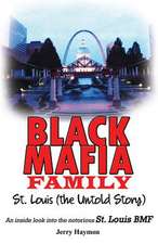 Black Mafia Family, St. Louis