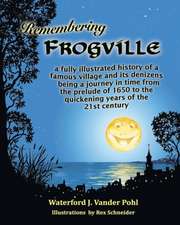 Remembering Frogville