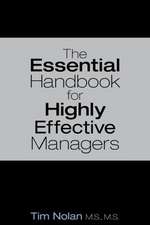 The Essential Handbook for Highly Effective Managers