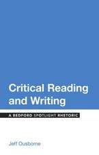 Critical Reading and Writing: A Bedford Spotlight Rhetoric