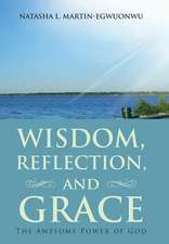 Wisdom, Reflection, and Grace