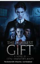 The Darkest Gift