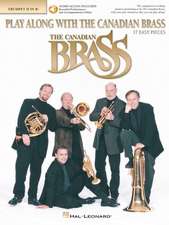 Play Along with the Canadian Brass: 17 Easy Pieces 2nd Trumpet