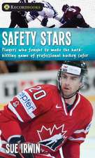 Safety Stars: Players Who Fought to Make the Hard-Hitting Game of Professional Hockey Safer