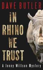 In Rhino We Trust: A Jenny Willson Mystery