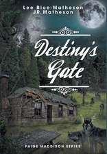 Destiny's Gate - Book Two, Paige Maddison Series