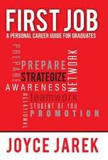 First Job - A Personal Career Guide for Graduates