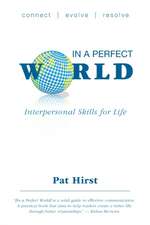 In a Perfect World - Interpersonal Skills for Life