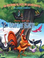 The Adventure of Ricky the Golden Rooster Ricky and the Hawks of Egarth