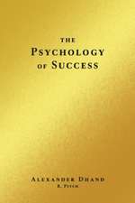 The Psychology of Success