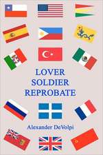 Lover, Soldier, Reprobate