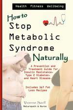 How to Stop Metabolic Syndrome, Naturally