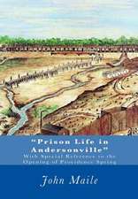 Prison Life in Andersonville