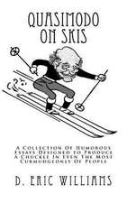 Quasimodo on Skis