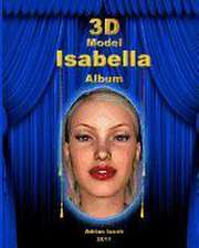 Iacob, A: 3D MODEL ISABELLA ALBUM