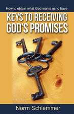 Keys to Receiving God's Promises