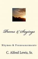 Poems & Sayings by C. Alfred Lewis, Sr.