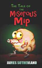 The Tale of the Miserous Mip