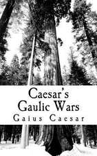 Caesar's Gaulic Wars