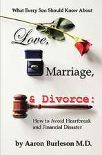 What Every Son Should Know about Love, Marriage and Divorce