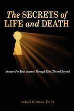 The Secrets of Life and Death