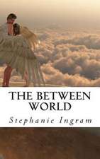 The Between World