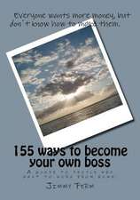 155 Ways to Become Your Own Boss