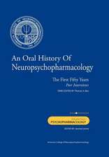 An Oral History of Neuropsychopharmacology