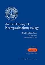 An Oral History of Neuropsychopharmacology