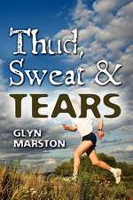 Thud, Sweat and Tears