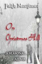 On Christmas Hill (a Seasonal Affair)