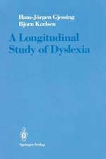 A Longitudinal Study of Dyslexia: Bergen’s Multivariate Study of Children’s Learning Disabilities