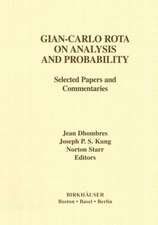 Gian-Carlo Rota on Analysis and Probability: Selected Papers and Commentaries